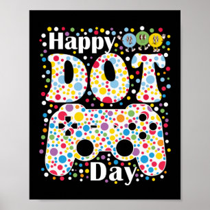 Dot Dot Day Gamer i lycklig Poster