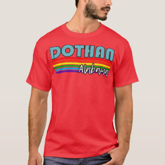 Dothan Alabama Pride Dothan LGBT Gift LGBTQ Suppo T Shirt