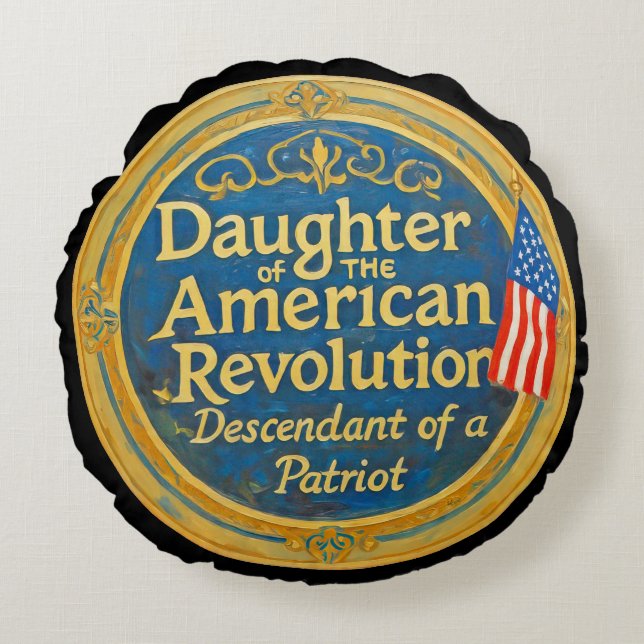 Dotter American Revolution Descendant Patriot Rund Kudde (Framsidan)