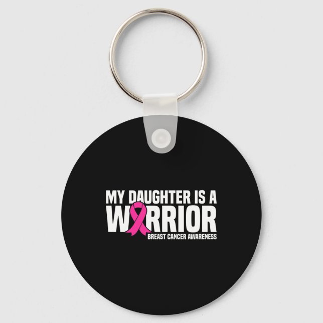 Dotter är en Warrior Rosa Ribbon Breast Cancer Aw Nyckelring (Framsida)