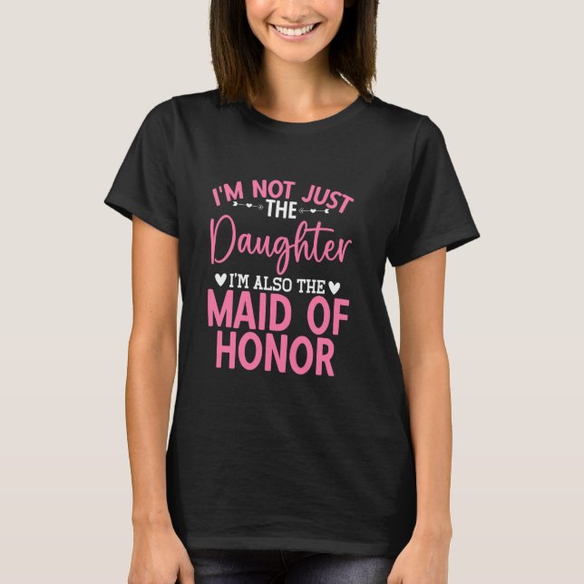 Dotter Bridesmaid Bröllopsfest Maid of honor T Shirt (Framsida)