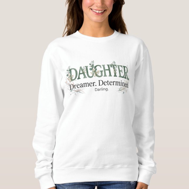 Dotter Drömmare Bestämd Söt  T Shirt (Framsida)