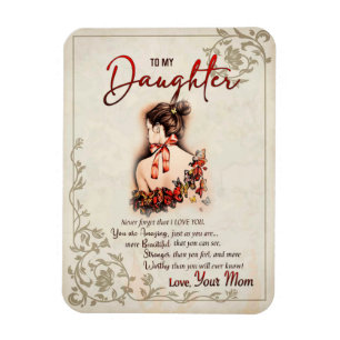 Dotter Gift Brev till min dotter från Mamma Magnet
