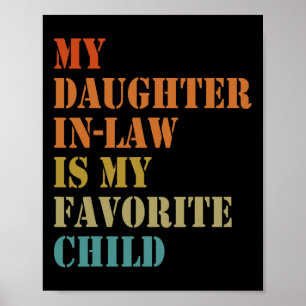 Dotter-in-law är mitt favoritbarn, roligt Far Poster