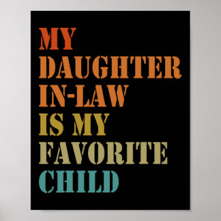 Dotter-in-law är mitt favoritbarn, roligt Far Poster