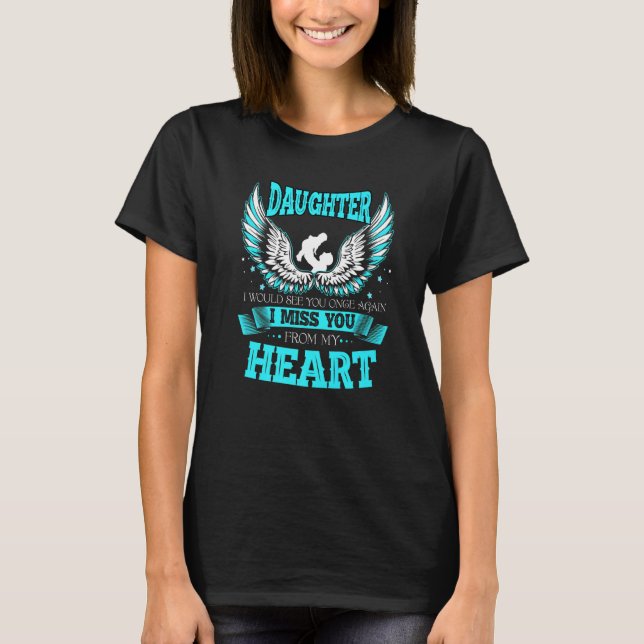 Dotter, jag skulle se dig igen, jag missar dig t shirt (Framsida)