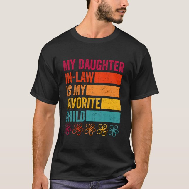 Dotter på Svärförälders Dag är mitt favoritbarn T Shirt (Framsida)