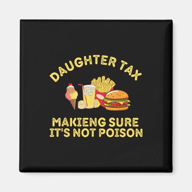 Dotter Tax Skapar att det inte är Poison Far D Magnet (Framsidan)