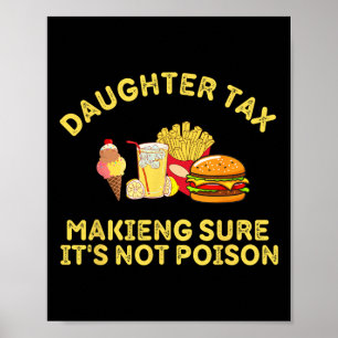 Dotter Tax Skapar att det inte är Poison Far D Poster