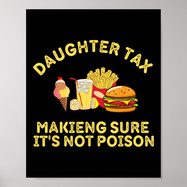 Dotter Tax Skapar att det inte är Poison Far D Poster (Framsidan)