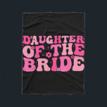 Dotter till Bride Bröllopsfest Family Costume Fleecefilt<br><div class="desc">Dotter till Bride Bröllopsfest Family Costume Retro</div>