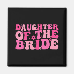 Dotter till Bride Bröllopsfest Family Costume Magnet