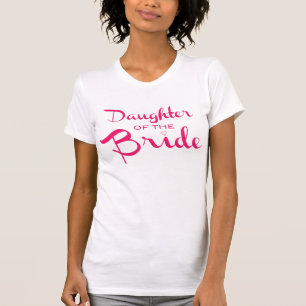 Dotter till Bride Tee Rosa