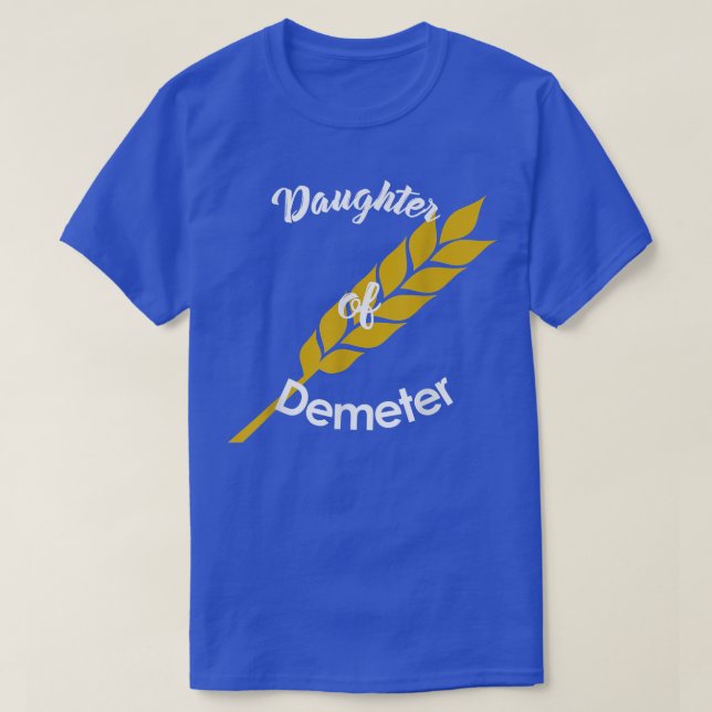 Dotter till Demeter Grekiska Gud Shirt T Shirt (Design framsida)