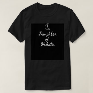 Dotter till Hekate T Shirt