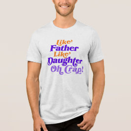 Dotter till Pappa ger Lägg till bild bakåtludd T Shirt