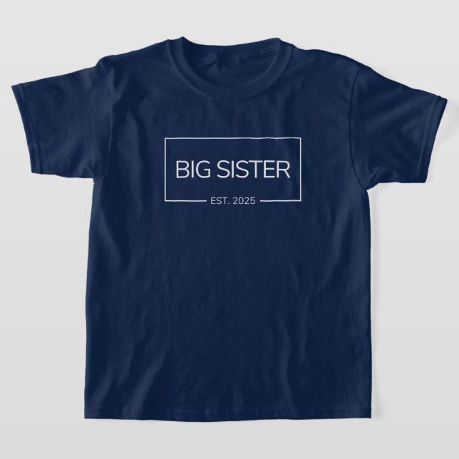 Dotteröverraska Big Sister est 2025 nyfödd bebis T Shirt (Laydown)