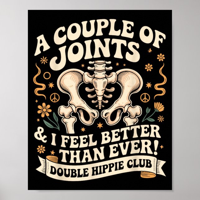 Double Hipe Club Shirt New Hip Replacement  Poster (Framsidan)