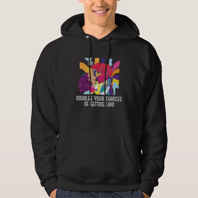 Doubles Your Chances Of Getting Laid Bisexual Prid Hoodie (Framsida)