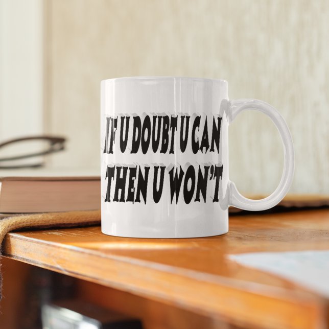 Doubt Motivational Quote Kaffemugg (Skapare uppladdad)