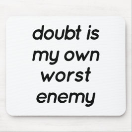 Doubt Mouse Pad Musmatta