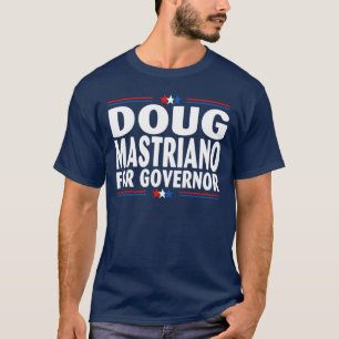 Doug Mastriano för guvernör Pennsylvania 0 Republi T Shirt