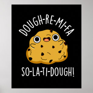 Dough-Re-Mi Funny Music Dough Pun Mörk BG Poster