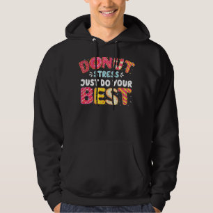 Doughnut-Coolan Stressar bara göra ditt bästa Hoodie