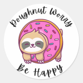 Doughnut Worry, Bli Lycklig Runt Klistermärke