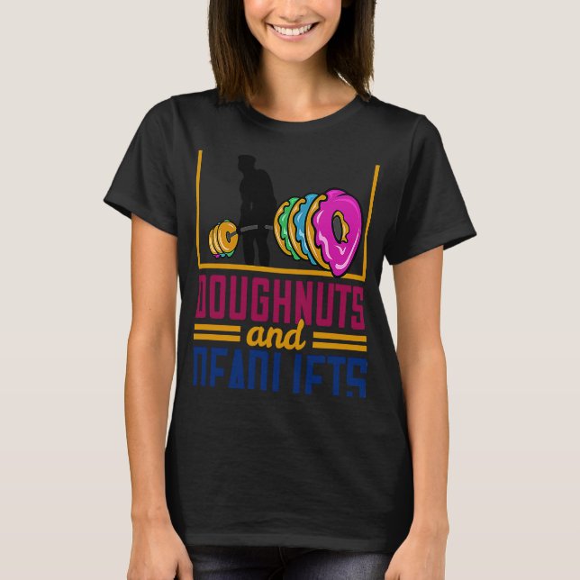 Doughnuts And Deadlifts Donut Weightlifting Fitnes T Shirt (Framsida)