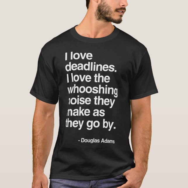 Douglas Adams Deadline Älskare T Shirt (Framsida)