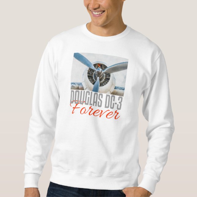Douglas DC-3 Forever Sweatshirt (Framsida)