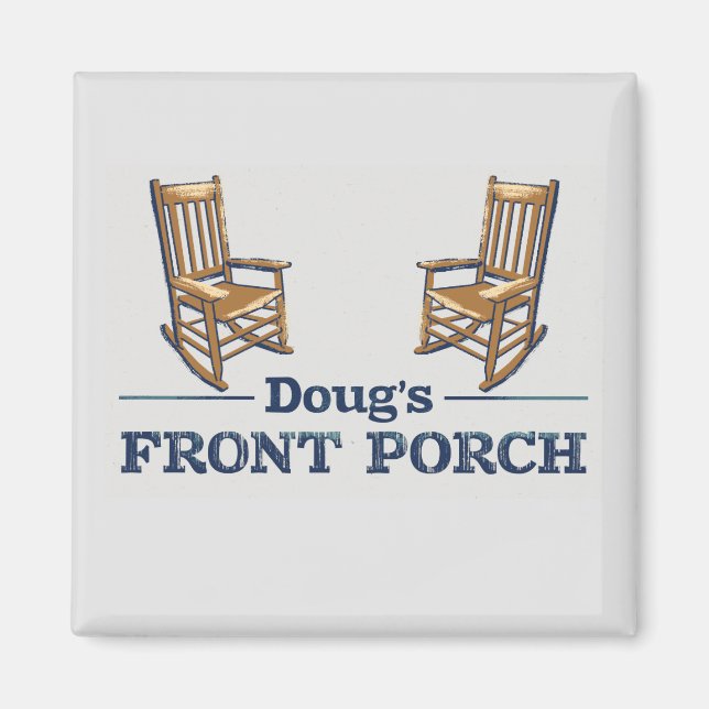Doug's Front Porch the Podcast! Magnet (Framsidan)