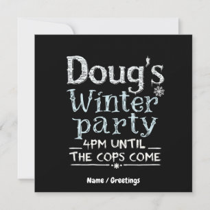 Doug's Winter Party, 15 februari, 4:e EM Funny Inbjudningar