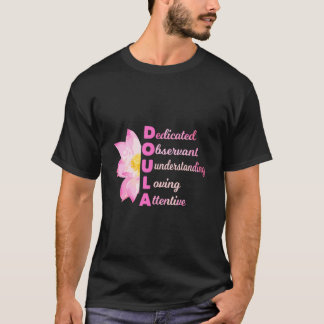 Doula Acronym Loving Midfru Gravid Coach Gift T Shirt