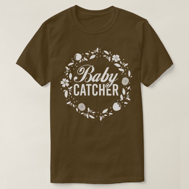 Doula Baby Catcher Midwifery Women Midfru T Shirt (Design framsida)