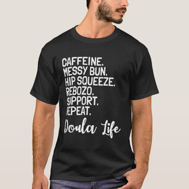 Doula Birth Companion Childbirth Coach Caffeine Me T Shirt (Framsida)