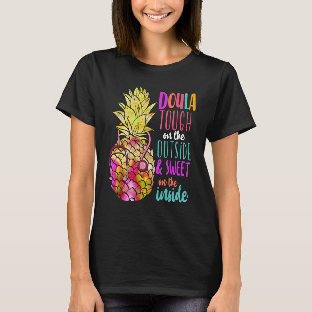 Doula Birth Worker Pineapple Doula Tuff på Ou T Shirt (Framsida)