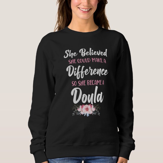 Doula födelsearbetare Hon trodde att hon kunde gör T Shirt (Framsida)