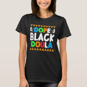Doula Midfru, Birth Worker, CNM Student, T Shirt