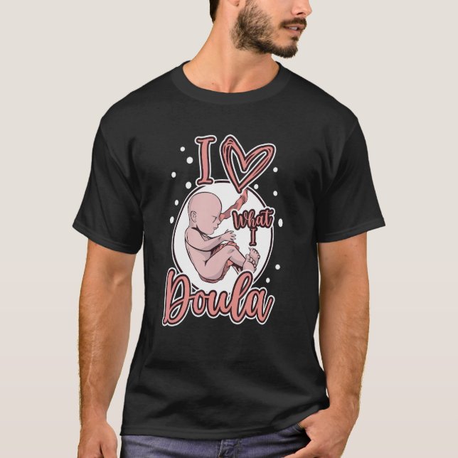 Doula på din Cervix Midfru Gravid Support Bir T Shirt (Framsida)
