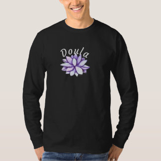 Doula Peaceful Lotus Barnmorska Förlossningsstöd F T Shirt