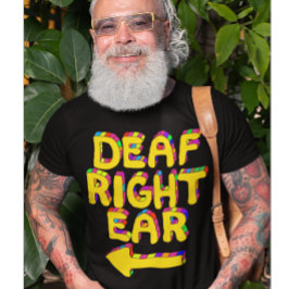 Döv höger örår med låg hörsel partiell dövhet t shirt