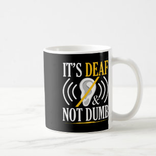 Döv och inte Dumb Asl Döv - Döv för signeringssprå Kaffemugg