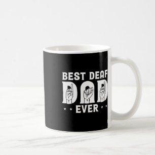 Döv Pappa: Alltid utformning för Dövet, gemenskaps Kaffemugg