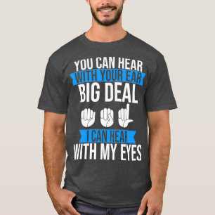 Döv Pride Hear med Öga ASL SIgn Language Döv T Shirt