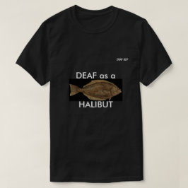 DÖV som en HÄLLEFLUNDRA på svart T-shirt