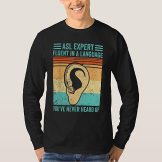 Döv Stolt Teckenspråk ASL Flytande I Språk Nej T Shirt