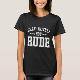 Döva Initely Inte Ohövliga Roligt Döva T Shirt