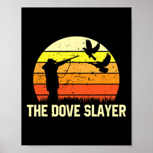 Dove Sayer Vintage Retro Dove Hunting Poster